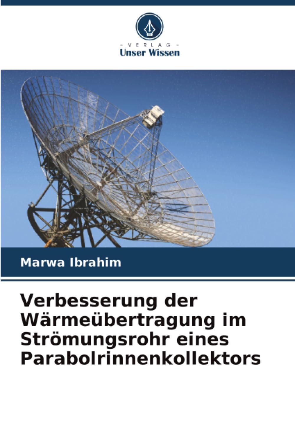 Verbesserung der Wärmeübertragung im Strömungsrohr eines Parabolrinnenkollektors