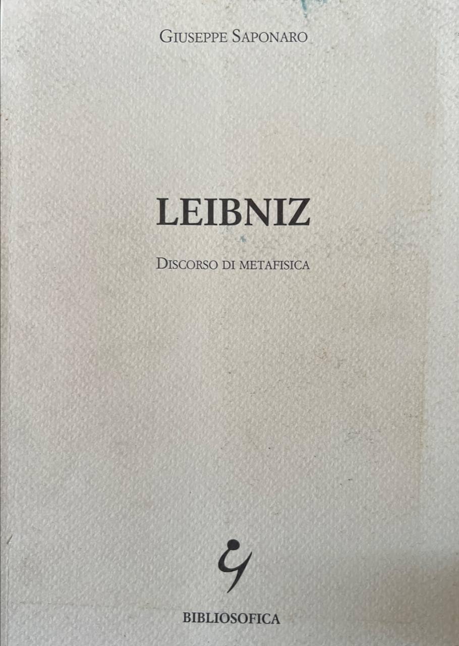 Leibniz. Discorso Di Metafisica - 4