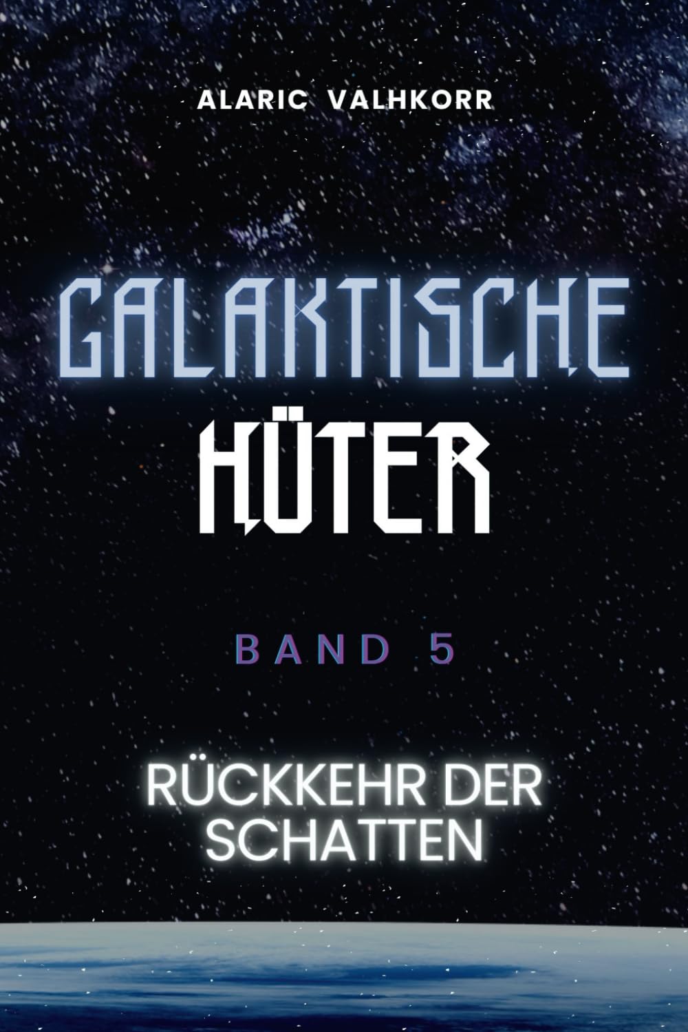Galaktische Hüter: Rückkehr der Schatten