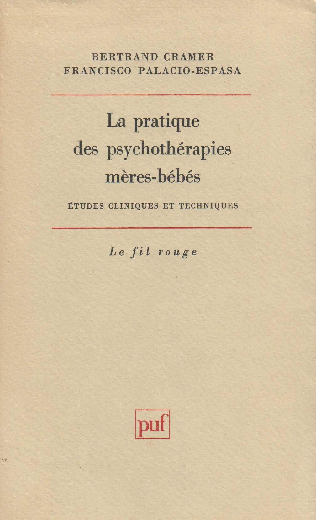La pratique des psychothérapies mères-bébés