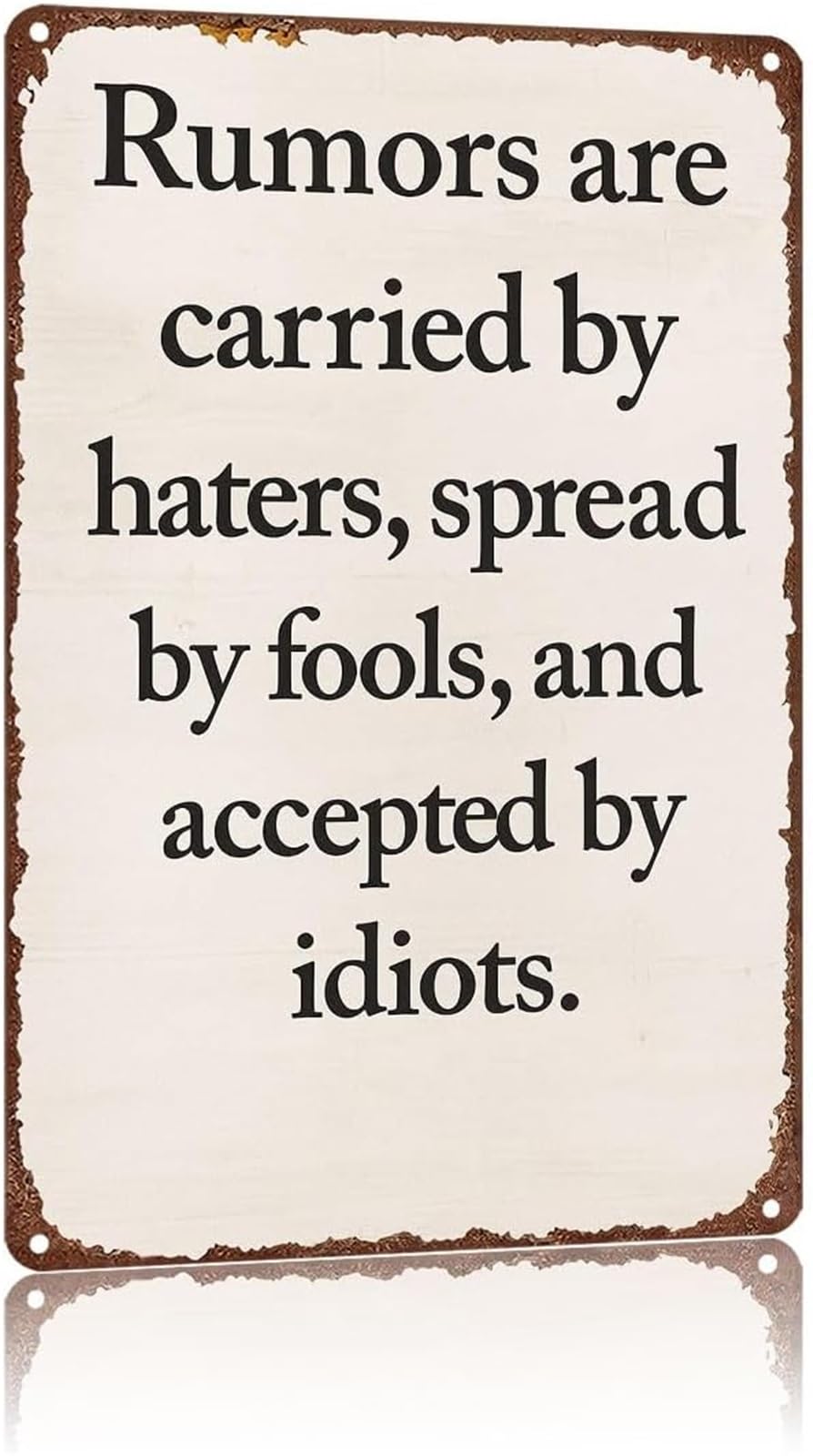 PKNVKZIDK Classic Metal Sign Rumors Don't Believe Everything You Hear Bold Saying Wall Plaque for Dorm Kitchen Bar Living Room 8 X 12 in