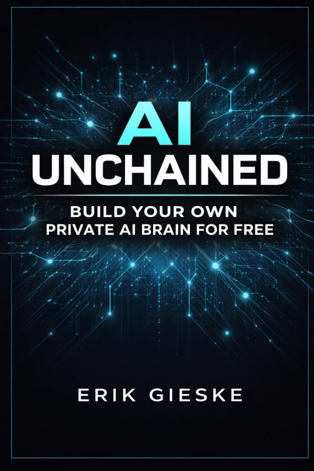 AI Unchained: Build Your Own Private AI Brain for Free