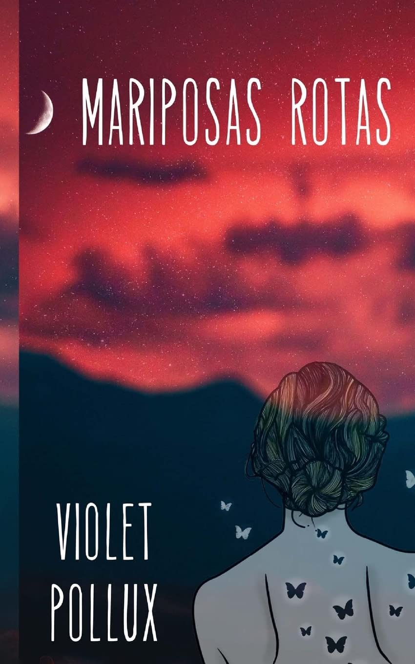 Mariposas rotas (Spanish Edition)