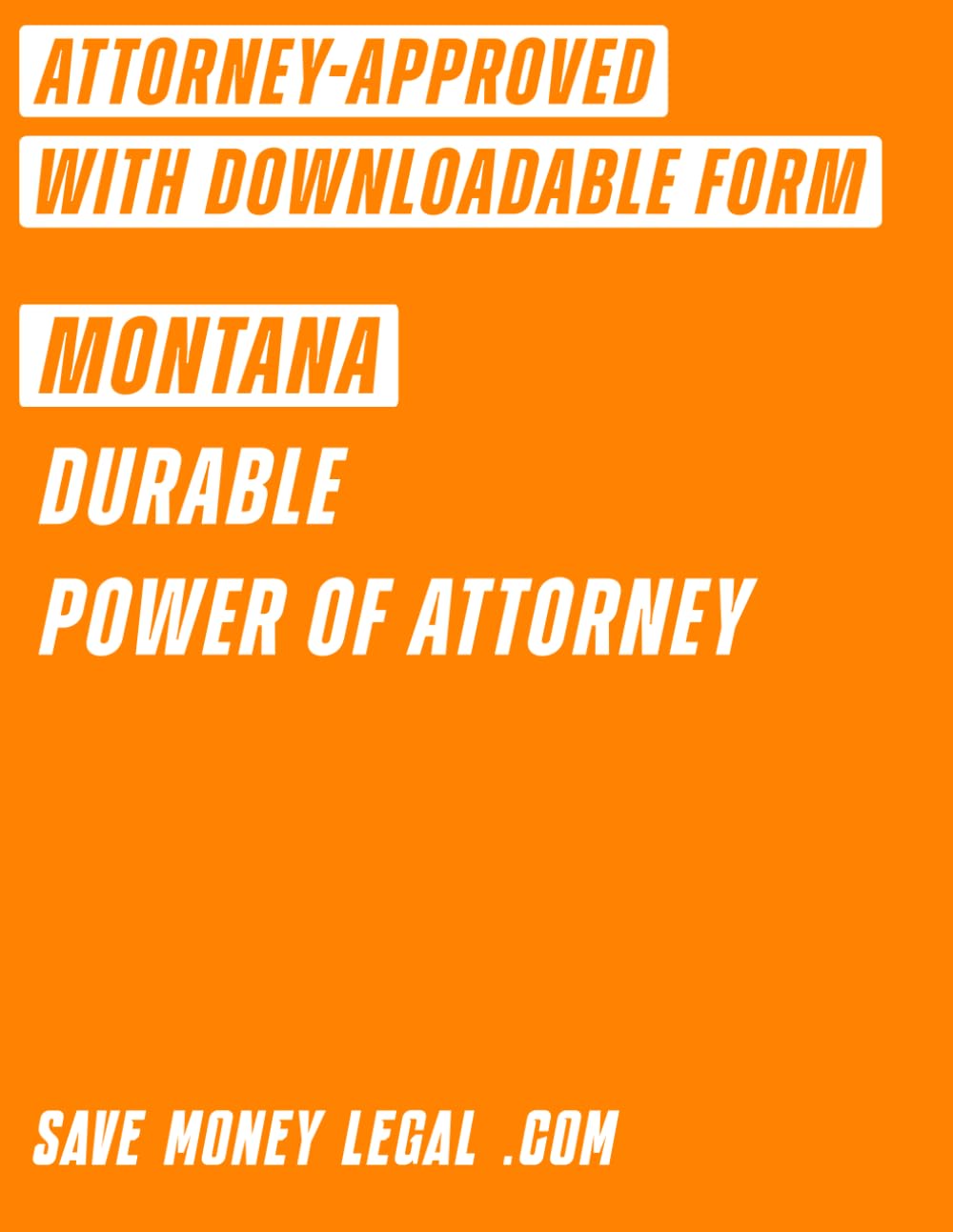 Montana Durable Power of Attorney (Save Money Legal)