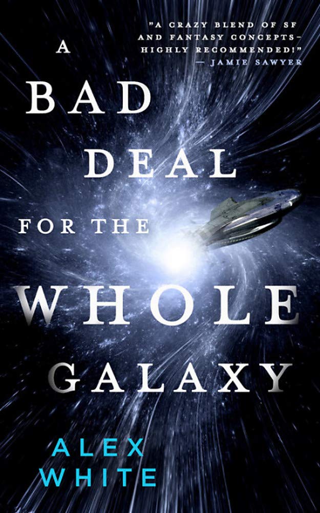 A Bad Deal for the Whole Galaxy (The Salvagers Book 2)