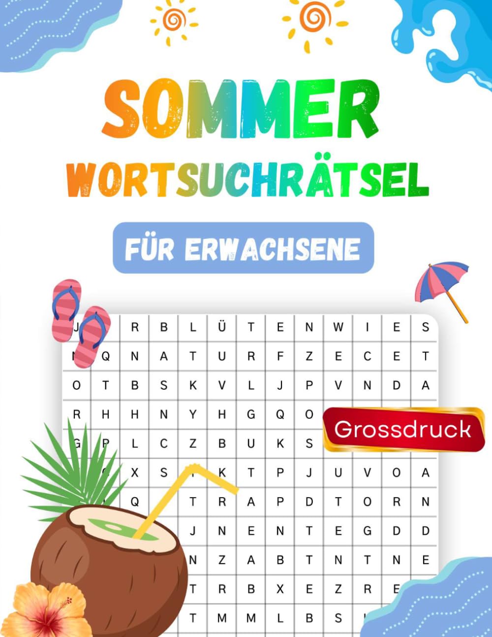 Sommer Wortsuchrätsel für Erwachsene: Nostalgische Wortsuche in extra Großdruck | Rätselbuch in großer Schrift für Senioren zur Entspannung, ... Gedächtnistraining | Tolles Senioren Geschenk