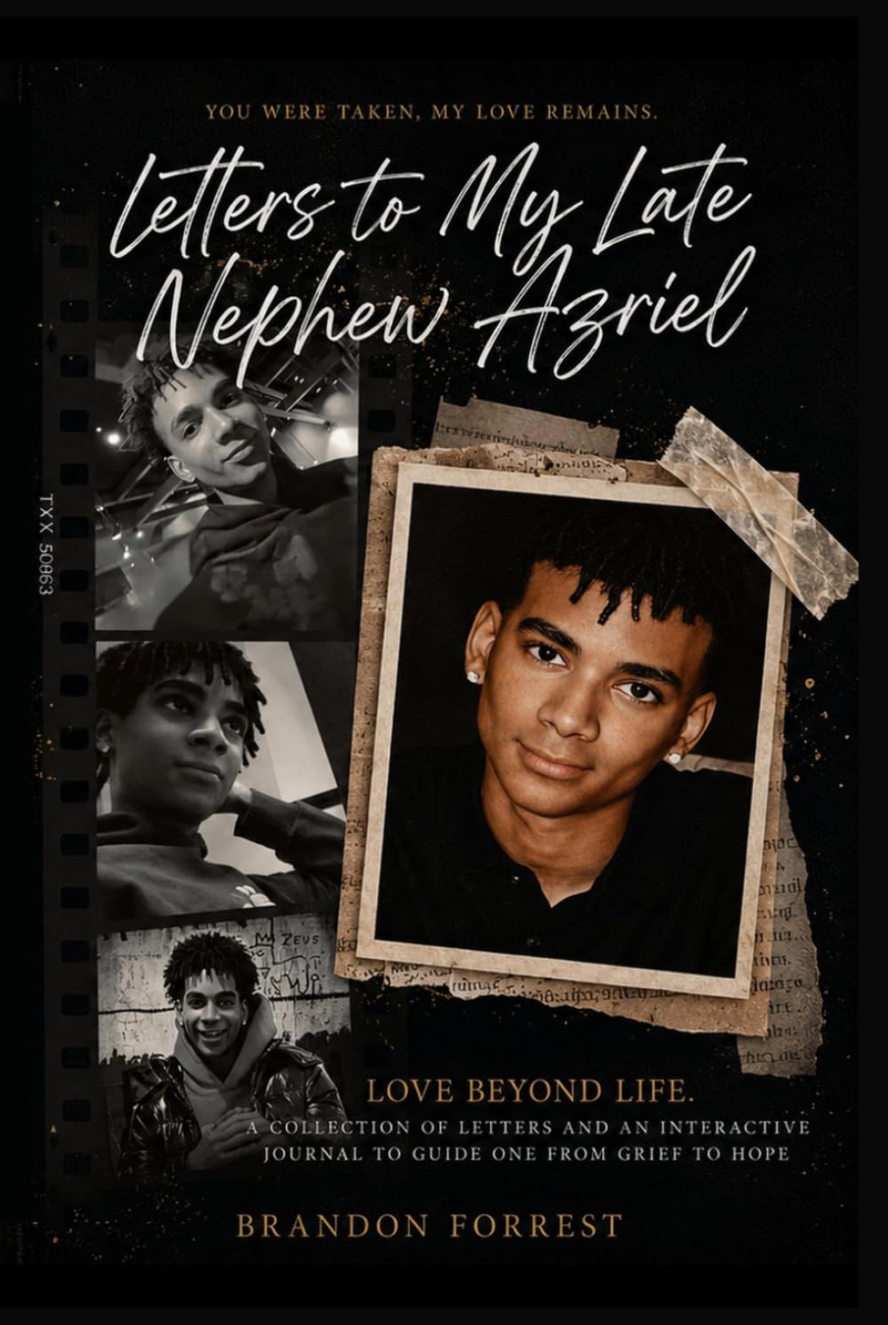 Letter to My Late Nephew Azriel: A Collection of Letters and an Interactive Journal to Guide You from Grief to Hope