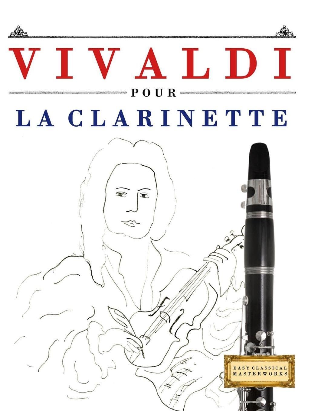 Vivaldi pour la Clarinette: 10 pièces faciles pour la Clarinette débutant livre