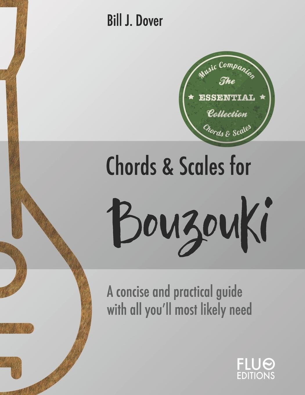 Chords & Scales for Bouzouki: A reference of the most important Chords and Scales for bouzouki