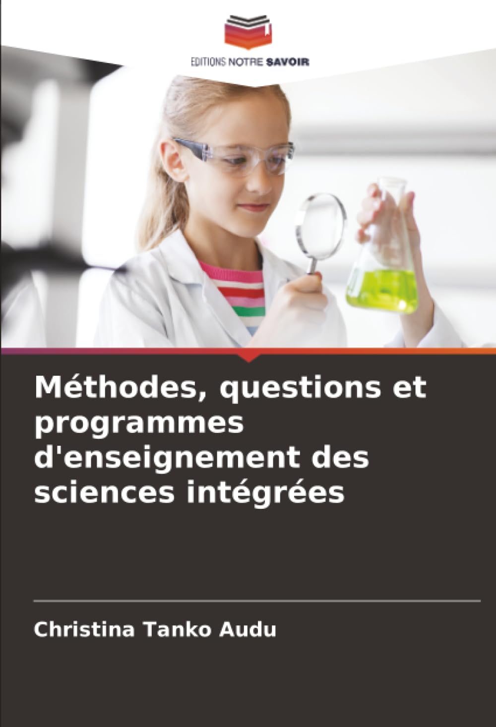 Méthodes, questions et programmes d'enseignement des sciences intégrées