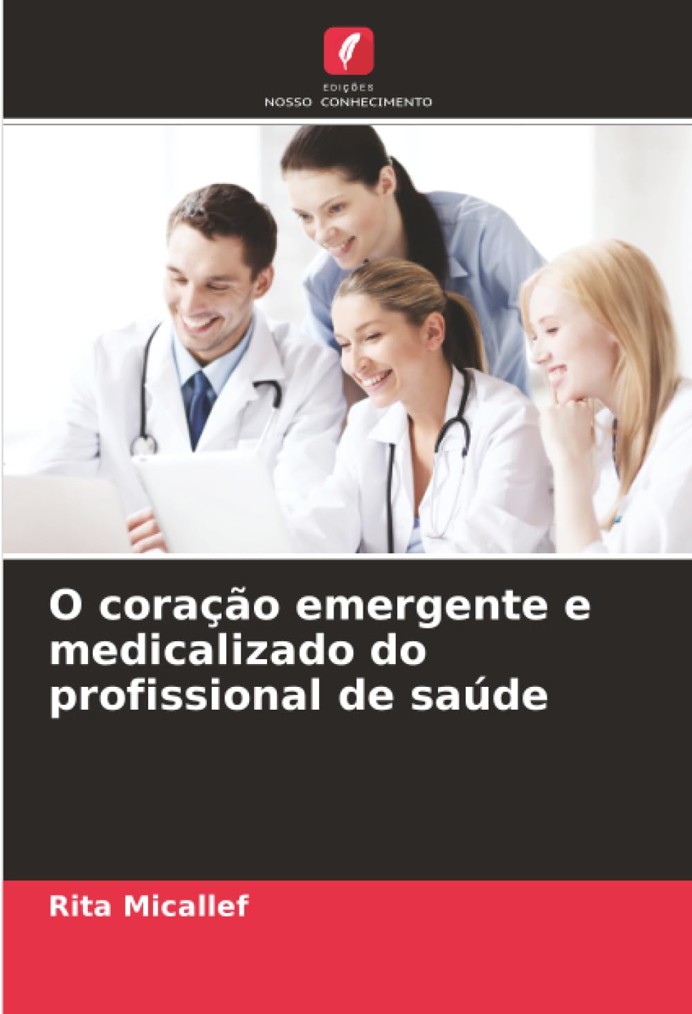 O coração emergente e medicalizado do profissional de saúde