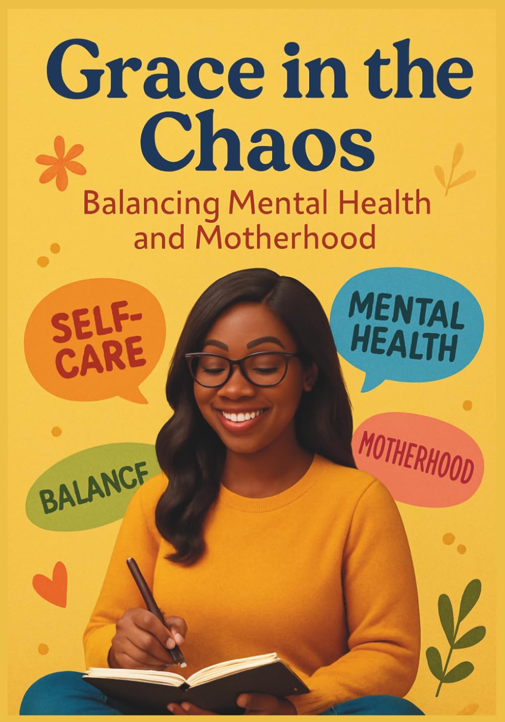 Grace in the Chaos: Balancing Mental Health & Motherhood