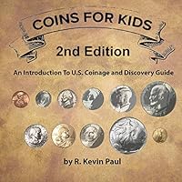 Coins For Kids, 2nd Ed. B08KQ7TD1J Book Cover