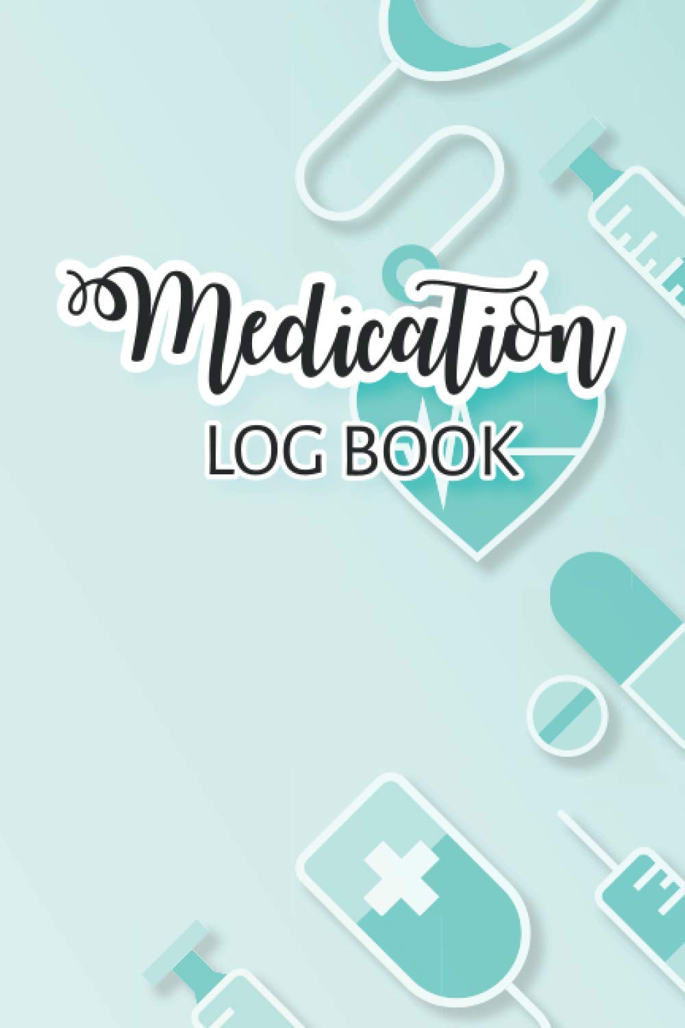 Medication Log Book: Daily Medication Tracker Journal Diary. Simple Pill Checklist Chart Organizer Workbook To Keep Track Of Your Daily Medications. ... Kids. Preferable Notebook Gift For Caregiver.