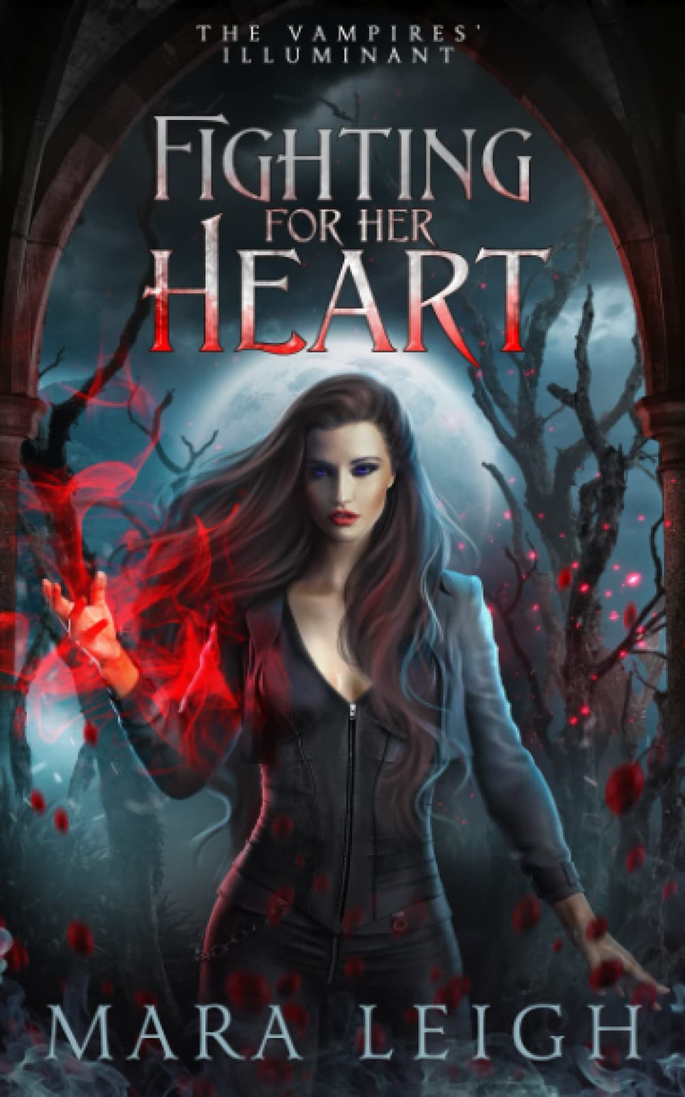 Fighting for Her Heart: The Vampires' Illuminant Book 5