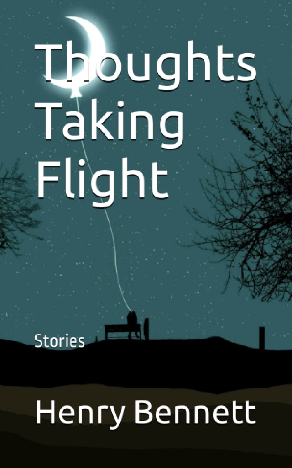 Thoughts Taking Flight: Stories