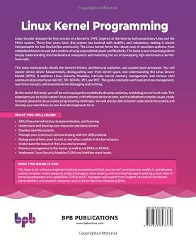 Linux Kernel Programming: Developing kernel architecture and device drivers for character block USB and network interfaces (English Edition)