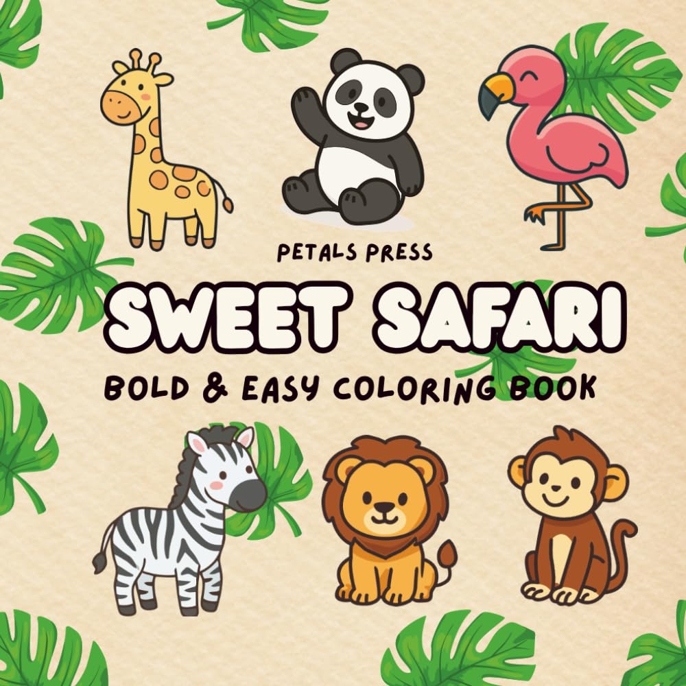 Sweet Safari: Bold and Easy Coloring Book Relaxing Safari Animal Designs for Stress Relief and Therapy: Relaxing Safari Designs for Mindful Coloring