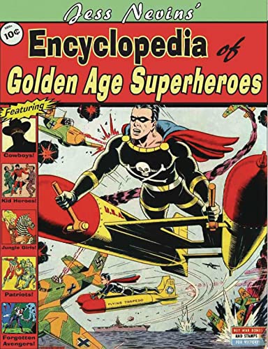 Jess Nevins’ Encyclopedia of Golden Age Superheroes