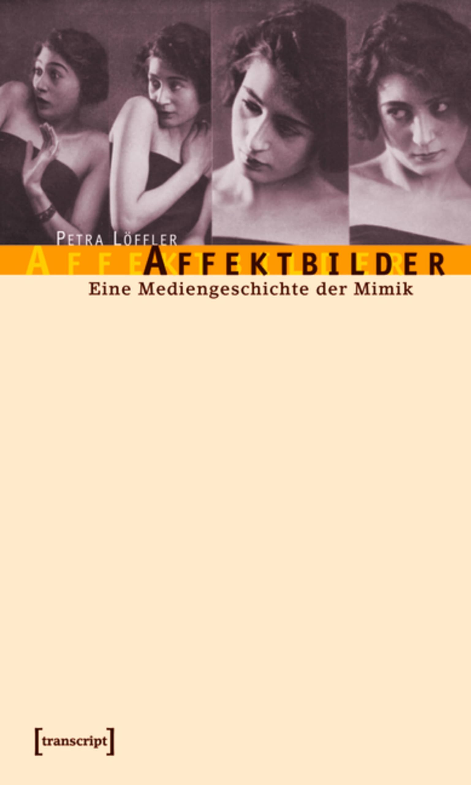 Comprendre Affektbilder histoire de la mimique pour maîtriser la théorie des médias
