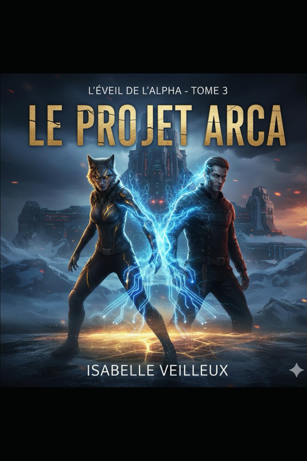 Le projet Arca: L'éveil de l'alpha: 3