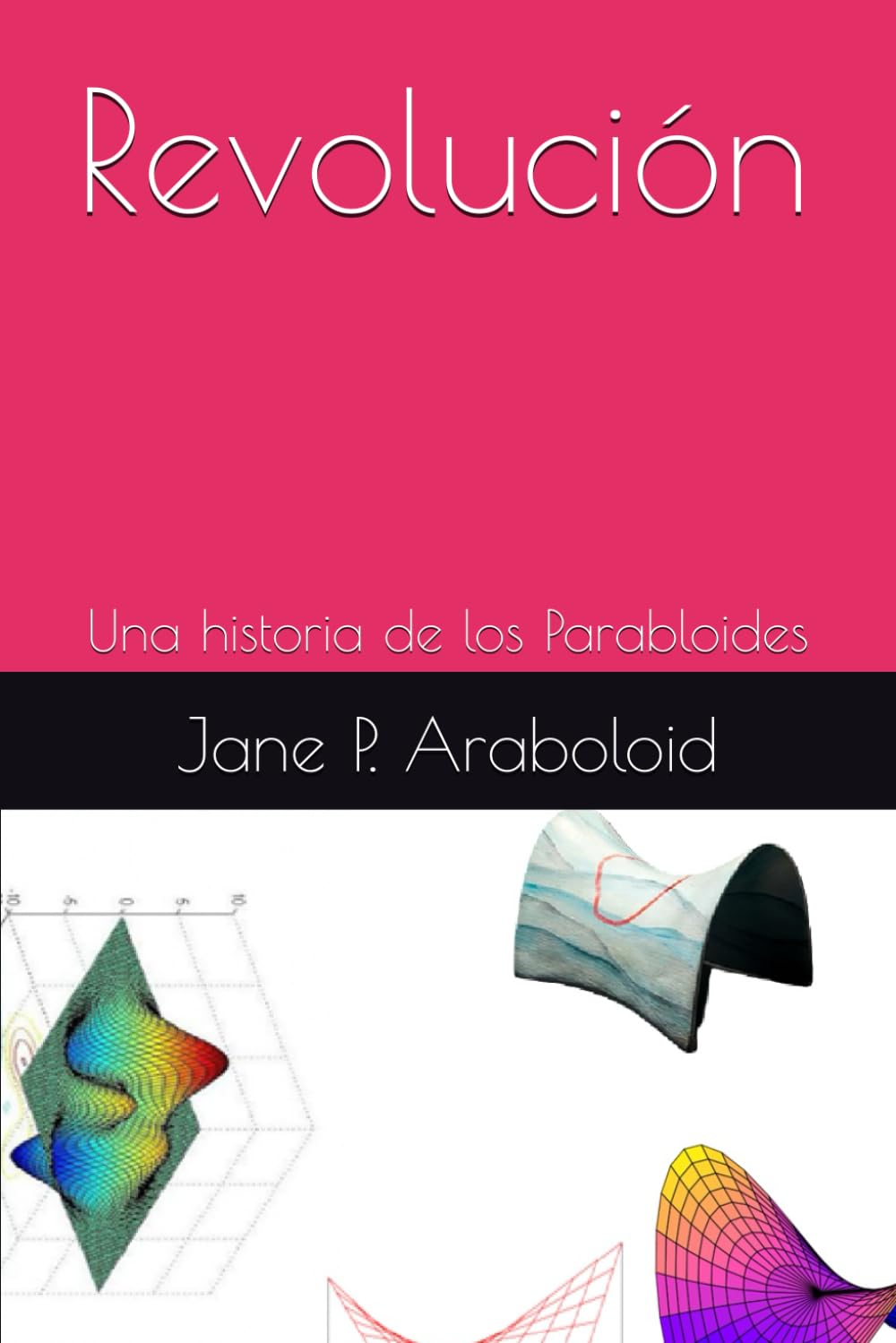 Revolución: Una historia de los Parabloides