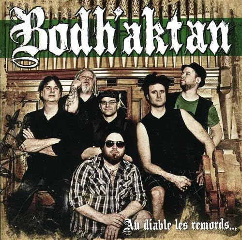 Au diable les remords... [Audio CD] Bodh'aktan