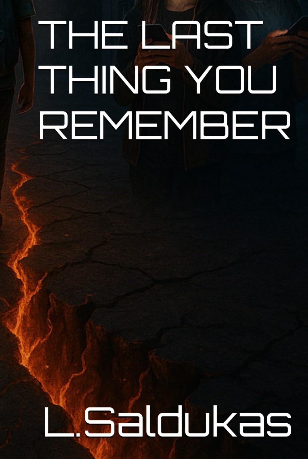THE LAST THING YOU REMEMBER