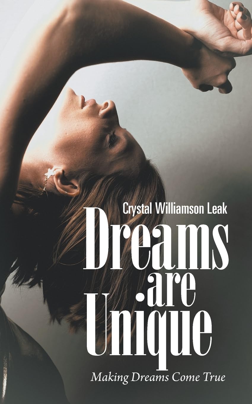 Dreams are Unique: Making Dreams Come True