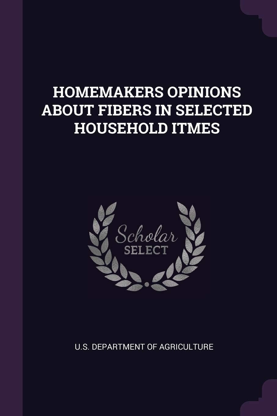 Homemakers Opinions about Fibers in Selected Household Itmes