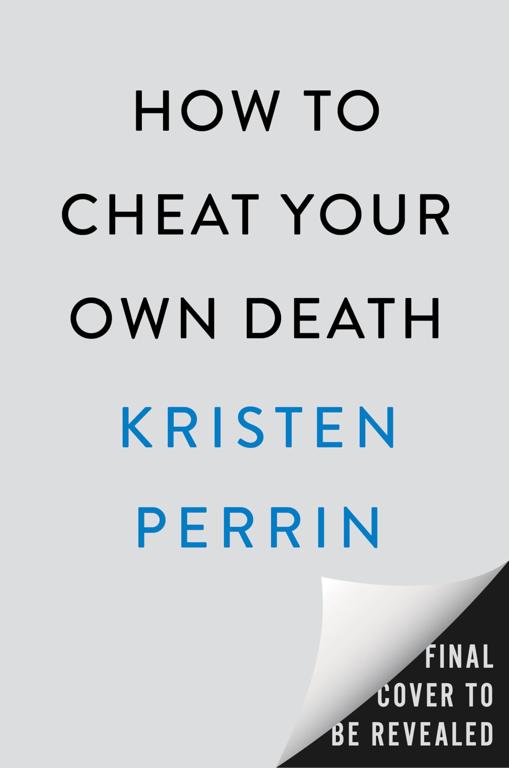 How to Cheat Your Own Death (Castle Knoll Files)