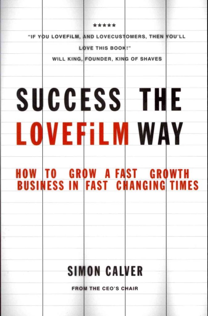 Success the LOVEFiLM Way by Simon Calver PAPERBACK 9780857083692