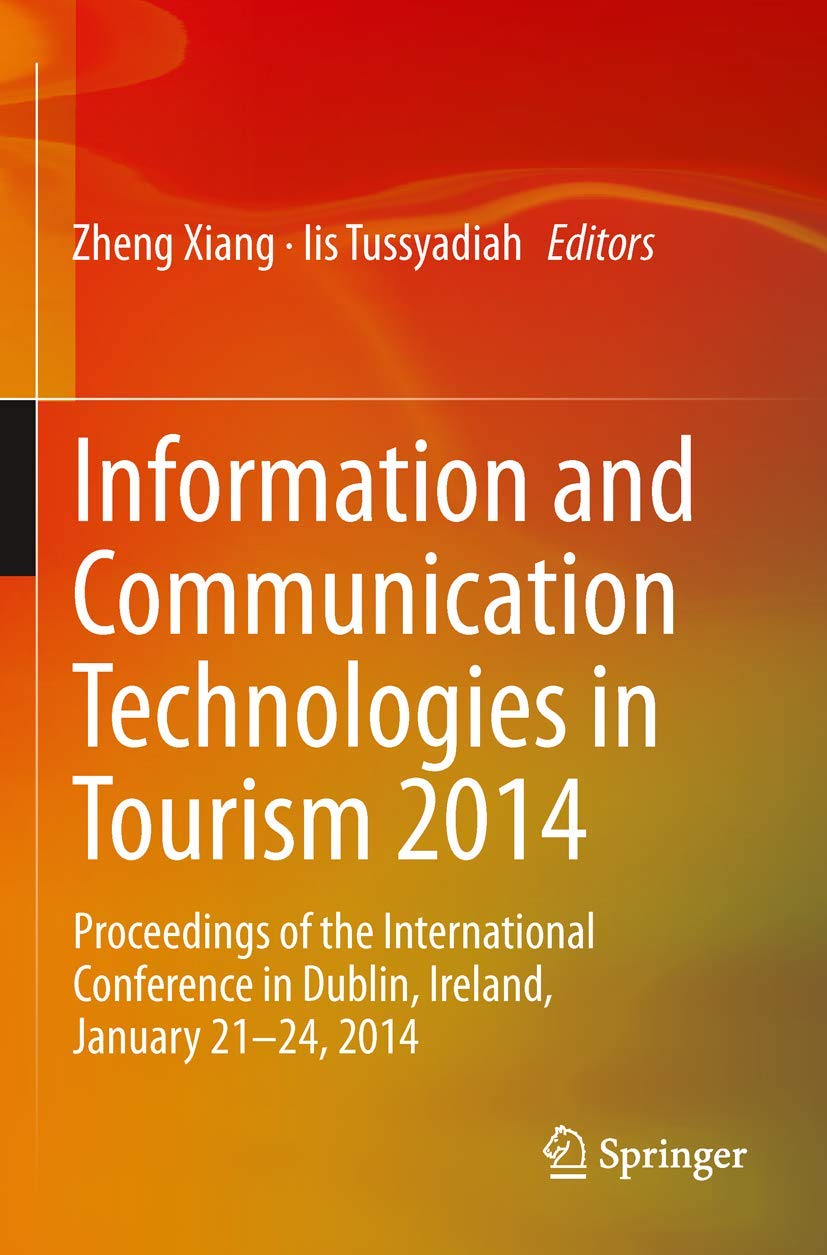 Information and communication technologies in tourism 2014 e-tourisme guide
