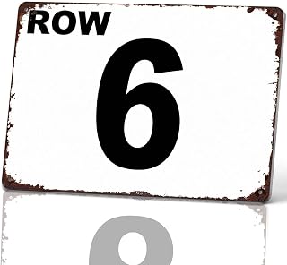 Row 6 Metal Sign 8 x 12 Inch