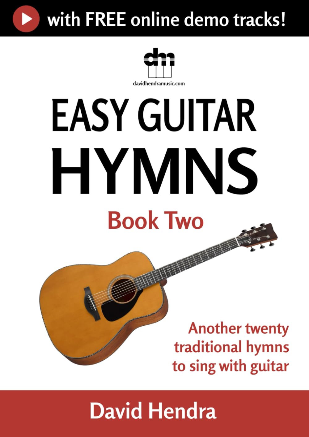 Easy Guitar Hymns - Book Two: Another twenty traditional hymns to sing with guitar (Easy Guitar series)