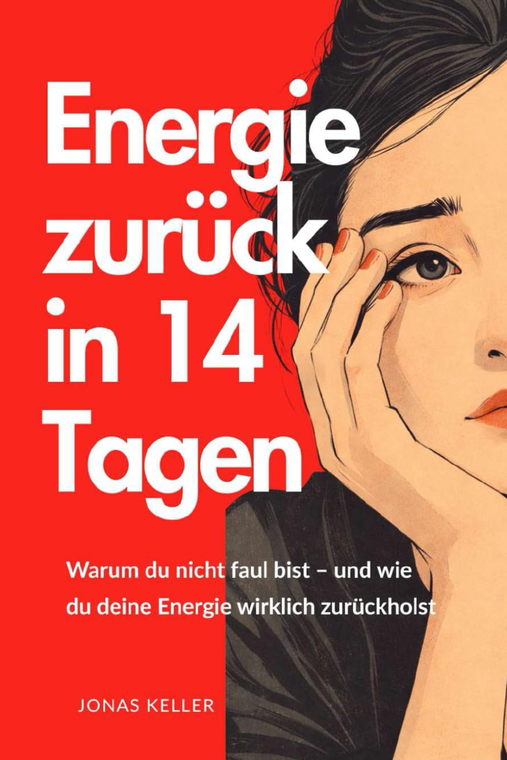 Energie zurück in 14 Tagen: Warum du nicht faul bist – und wie du deine Energie wirklich zurückholst (Produktivität)
