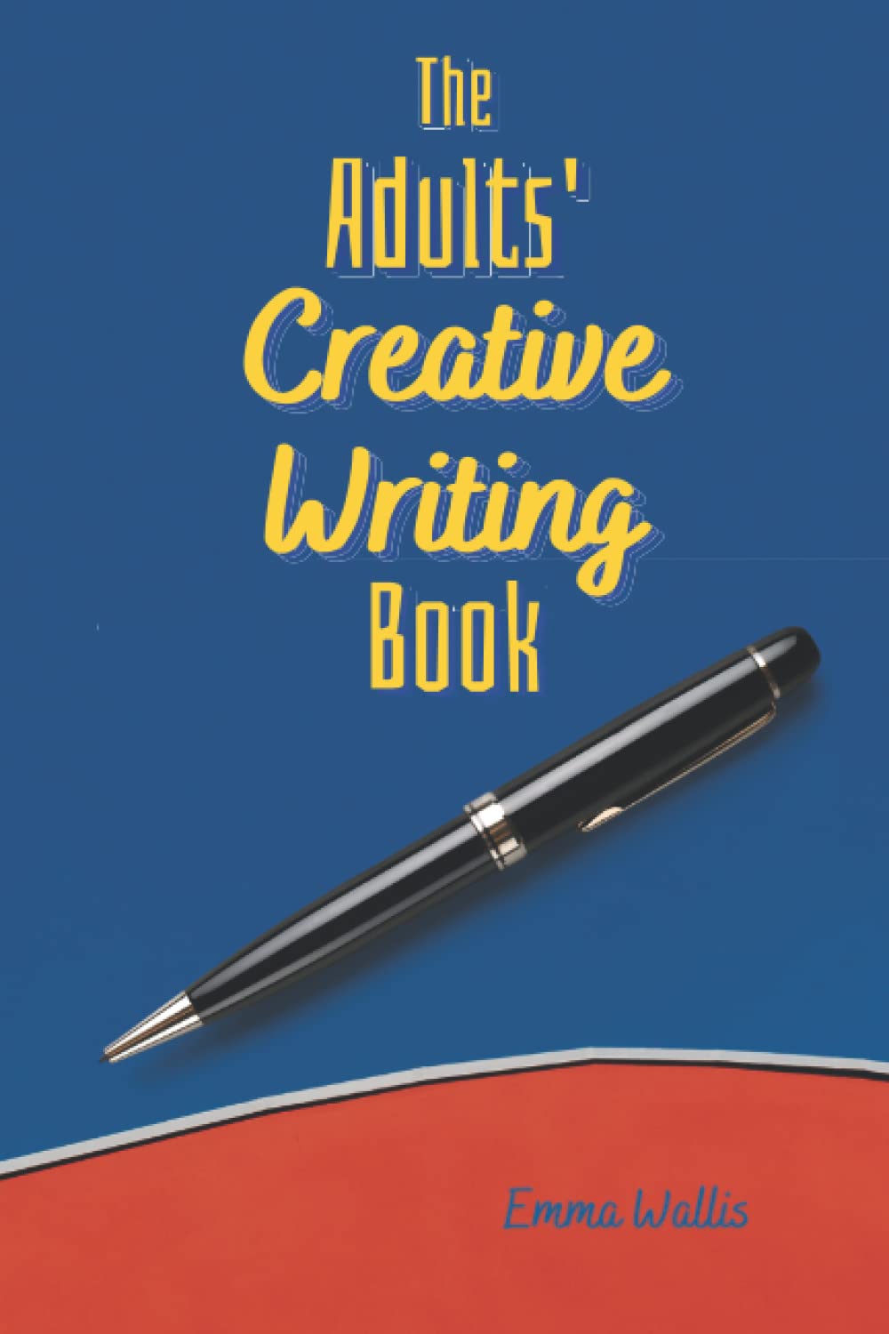 The Adults' Creative Writing Book (Adult Activity Books)