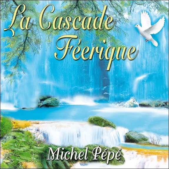 La Cascade F,Erique [Audio CD] PEPE,MICHEL