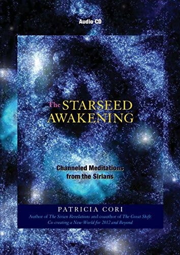The Starseed Awakening: Channeled Meditations from the Sirians Audio CD – CD, 1 Mar. 2009