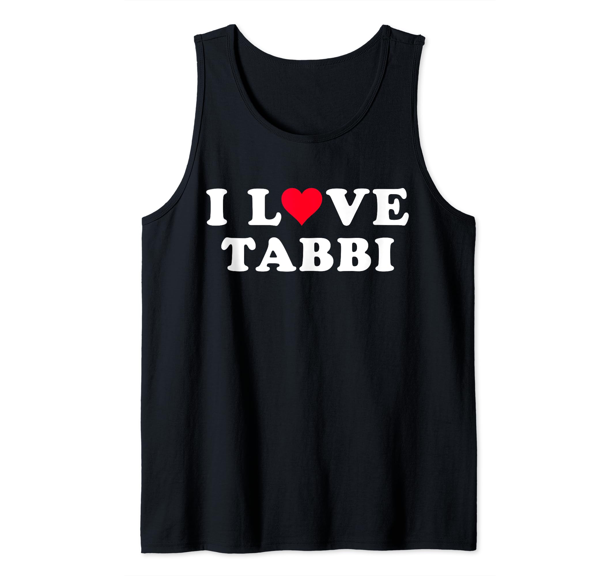 I Love Tabbi Matching Girlfriend & Boyfriend Tabbi Name Tank Top