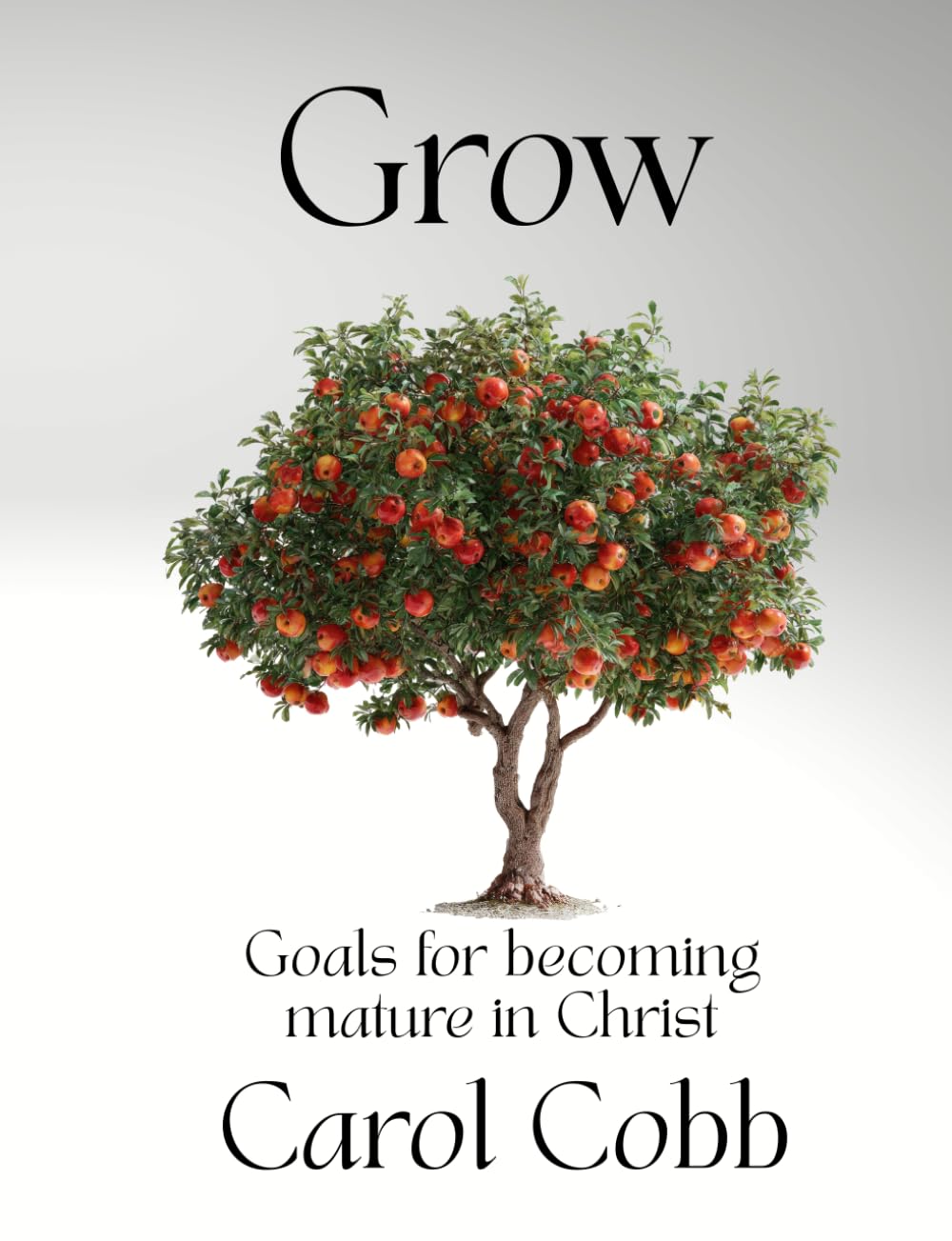 GROW: Goals for Become Mature in Christ