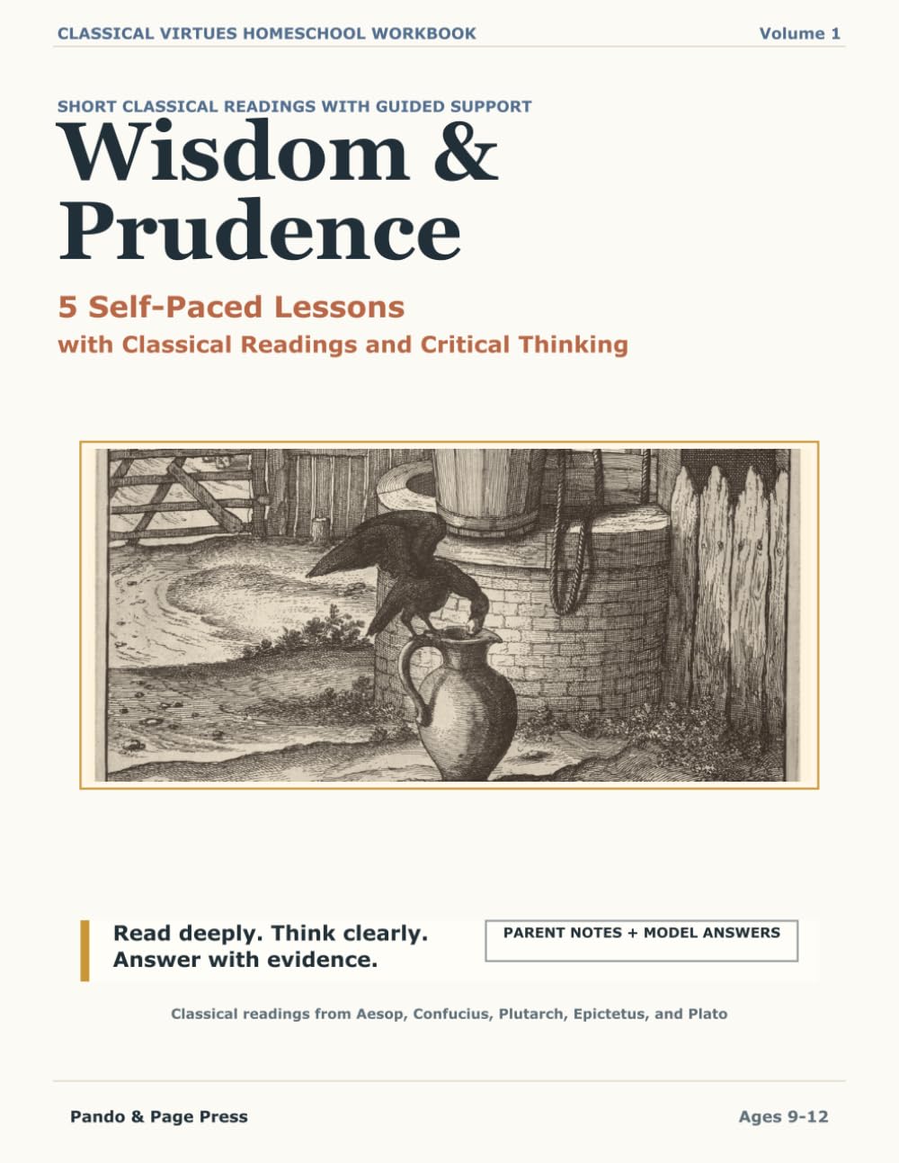 Wisdom & Prudence: 5 Self-Paced Lessons with Classical Readings and Critical Thinking (Classical Virtues Homeschool Workbook)