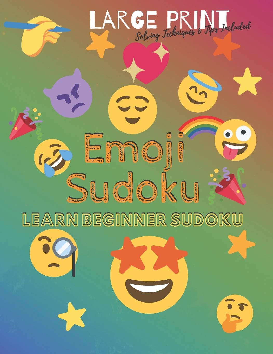 Emoji Sudoku: Learn Beginner Sudoku: Large Print Puzzle Solving Technique & Tips Included!