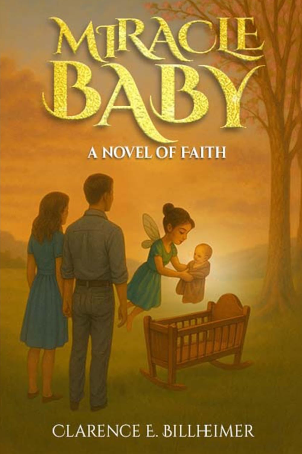 MIRACLE BABY: A NOVEL OF FAITH