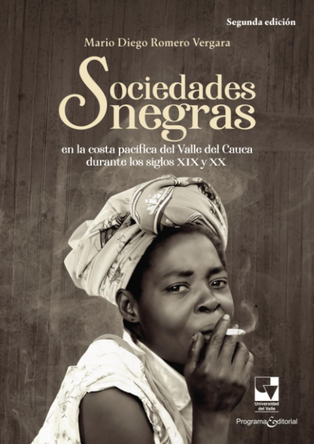 Sociedades negras en la costa pacífica del Valle del Cauca durante los siglos XIX y XX