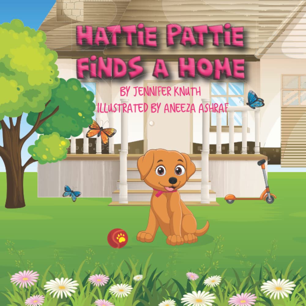 Hattie Pattie Finds a Home (The Adventures of Hattie Pattie)