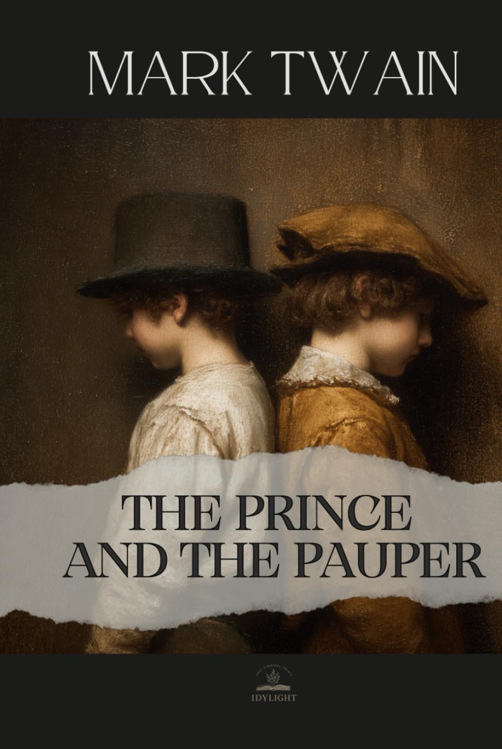 The Prince and the Pauper: A Classic Novel of Switched Lives and Moral Awakening (Original 1881 Text)