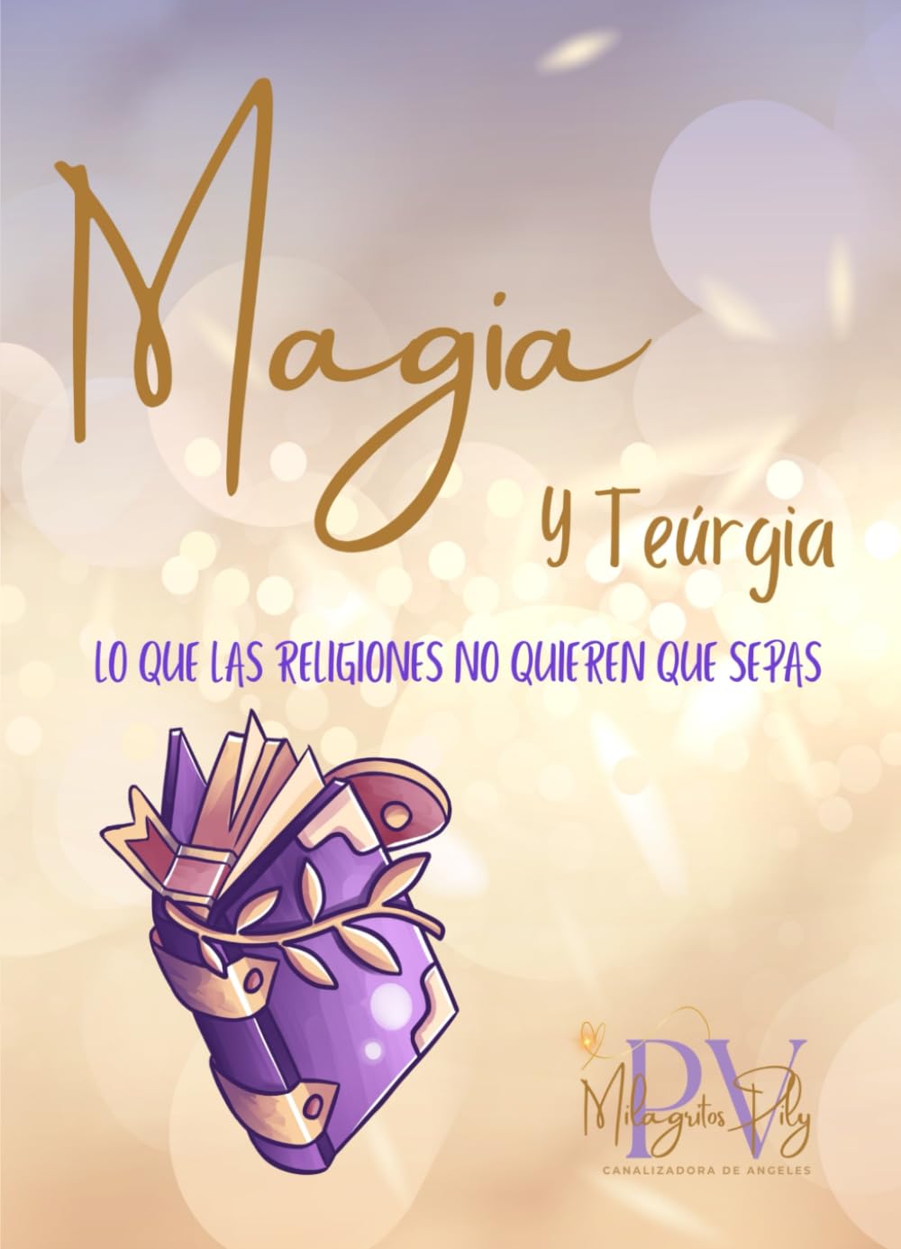 MAGIA Y TEURGIA: LO QUE LAS RELIGIONES NO QUIEREN QUE SEPAS (Spanish Edition) Paperback – July 16, 2024