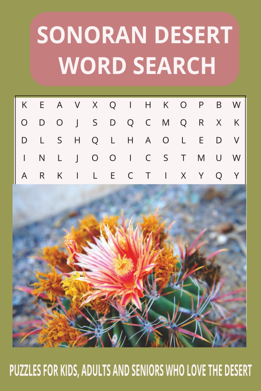 Sonoran Desert Word Search Puzzle Book: Desert-Themed Word Search Puzzles for Adults and Seniors Celebrating the Beauty of the Sonoran Desert