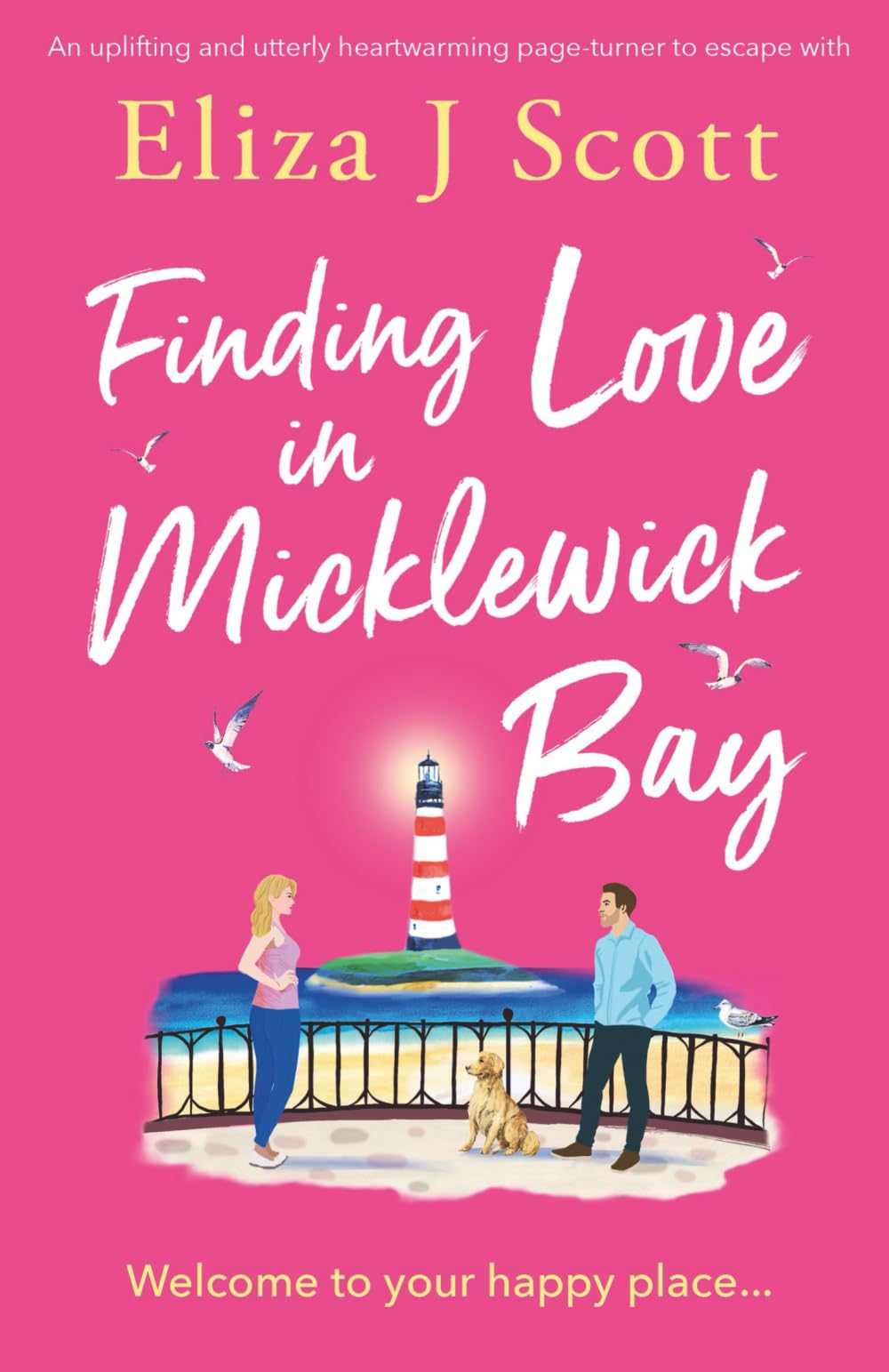 Finding Love in Micklewick Bay: An uplifting and utterly heartwarming page-turner to escape with: 3
